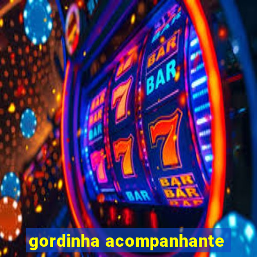 gordinha acompanhante